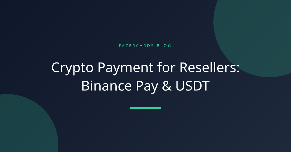 Crypto Payment for Resellers: Binance Pay & USDT